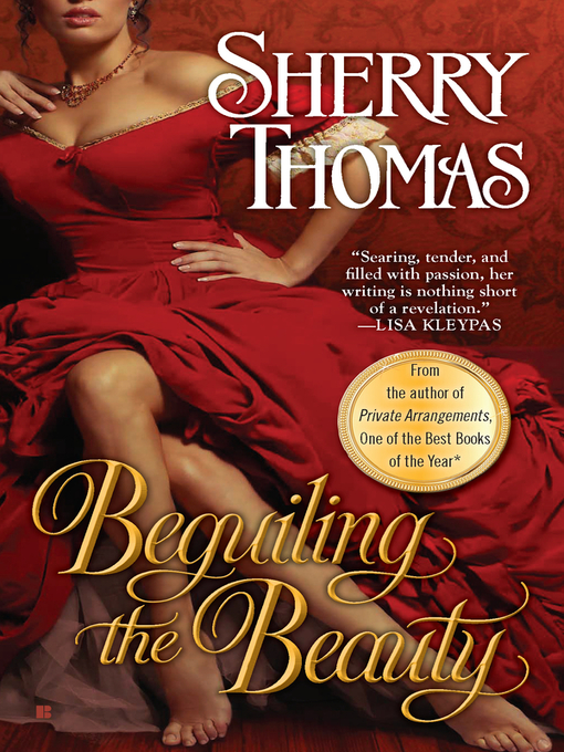 Title details for Beguiling the Beauty by Sherry Thomas - Available